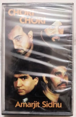 Chori Chori Hindi Audio Cassette By Amarjit Sidhu (Sealed)