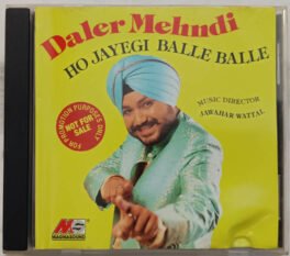 Daler Mehndi Ho Jayegi Balle Balle Hindi Audio Cd By Jawahar Wattal