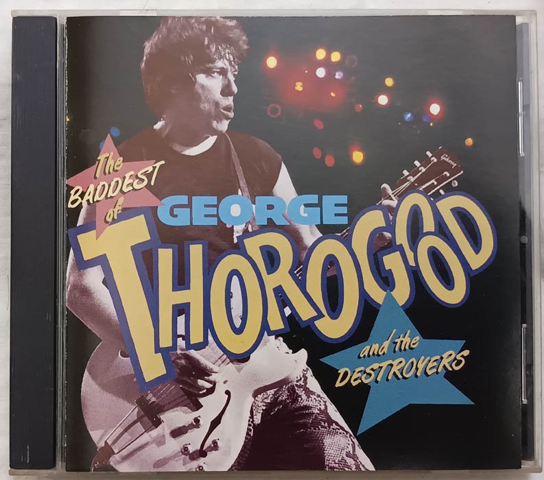 George Thorogood and the Destroyers Audio Cd