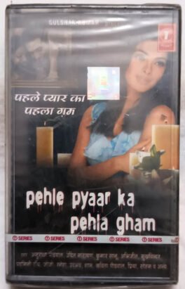 Pehle Pyaar Ka Pehle Gham Hindi Audio Cassette (Sealed)