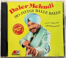 Daler Mehndi Ho Jayegi Balle Balle Hindi Audio Cd By Jawahar Wattal