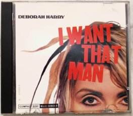 Deborah Harry I Want that man Audio cd