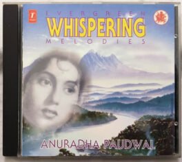 Evergreen Whispering Melodies Anuradha Paudwal Hindi Audio Cd