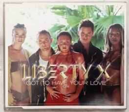 Liberty X Got to have your Love Audio cd