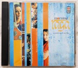 Morning Raga a Meting of Worlds Audio Cd