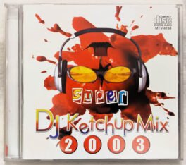 Super DJ Ketchup Mix 2003 Audio cd