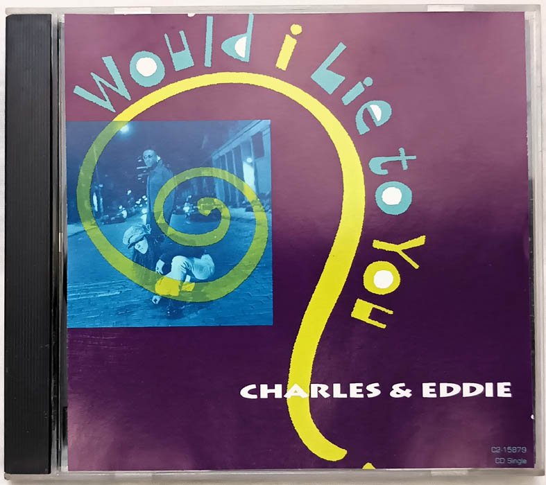 Would I Lie To You Charles and Eddie English Audio Cd