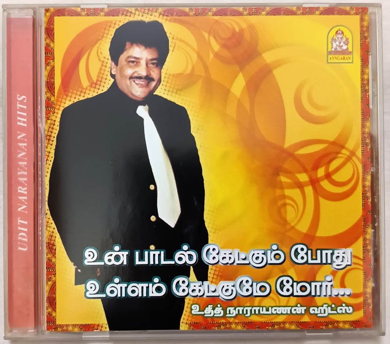 Un Paadal Ketkumbothu Ullam Ketkutme More Udit Narayanan Hits Tamil Audio cd