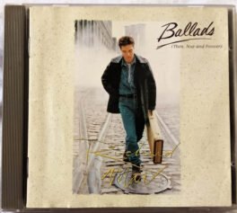 Ballads Then now and forever Audio cd