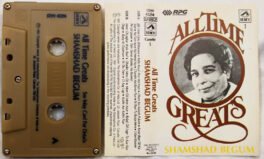 All Time Greats Shamshad Begum Vol.1 Hindi Audio Cassette