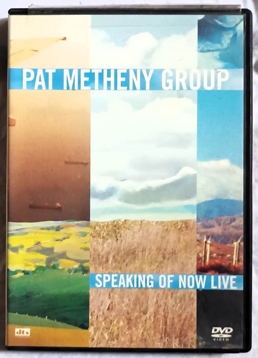 Pat Metheny Group Speaking of Now Live Dvd