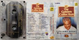 The Golden Collection Vasant Desa The Evergreen Memories Hindi Audio Cassette