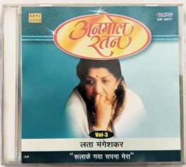 Anmol Ratan-Lata Mangeshkar Rulake Gaya Sapna Mera Vol.3 Hindi Audio Cd