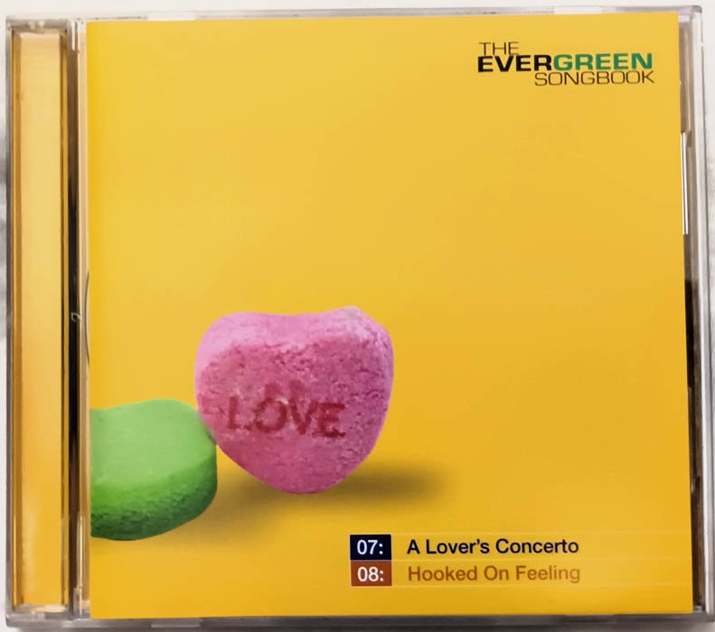 The Evergreen Songbook A Lover Concerto Hooked on feeling Audio cd