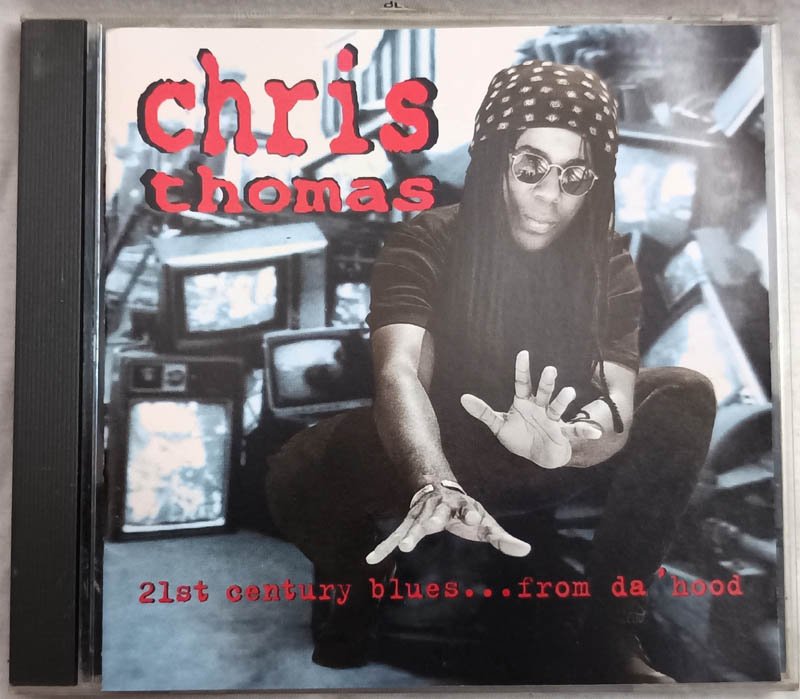 Chris Thomas 21st Century Blues From da Hood English Audio Cd